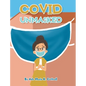 Covid Unmasked - Hardcover