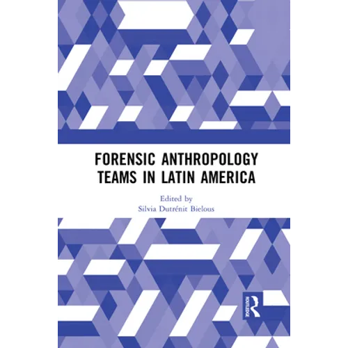 Forensic Anthropology Teams in Latin America - Paperback