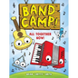 Band Camp! 1: All Together Now! - Hardcover