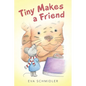 Tiny Makes a Friend - Paperback