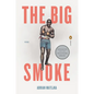 The Big Smoke - Paperback