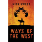 Ways of the West - Hardcover