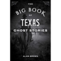 The Big Book of Texas Ghost Stories - Paperback