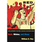 Reds, Whites, and Blues: Social Movements, Folk Music, and Race in the United States - Paperback