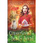 Gingerbread and Deadly Dread - Paperback