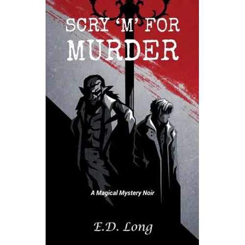 Scry 'M' For Murder: A Magical Mystery Noir - Paperback