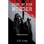Scry 'M' For Murder: A Magical Mystery Noir - Paperback