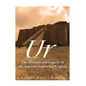 Ur: The History and Legacy of the Ancient Sumerian Capital - Paperback