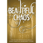 Beautiful Chaos - Paperback