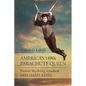 America's 1890s Parachute Queen: Pioneer Skydiving Sensation Miss Hazel Keyes - Paperback