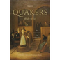 The Quakers, 1656-1723: The Evolution of an Alternative Community - Hardcover
