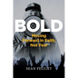 Bold: Moving Forward in Faith, Not Fear - Hardcover