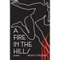 A Fire in the Hills - Hardcover