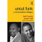 Uncut Funk: A Contemplative Dialogue - Paperback