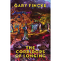 The Corridors of Longing - Paperback