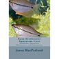 Easy Freshwater Aquarium Care: Freshwater Aquarium Maintenance and Information - Paperback