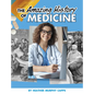 The Amazing History of Medicine - Hardcover
