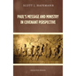 Paul's Message and Ministry in Covenant Perspective: Selected Essays - Hardcover
