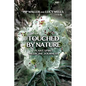 Touched by Nature: Plant Spirit Medicine Journeys - Paperback