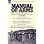 Manual of Arms: Drill, Tactics, & Rifle Maintenance for Infantry Soldiers During the American Civil War-Rifle and Light Infantry Tactics by W J Hardee - Paperback