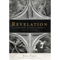 Revelation: Four Views: A Parallel Commentary - Paperback