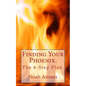 Finding Your Phoenix. - Paperback