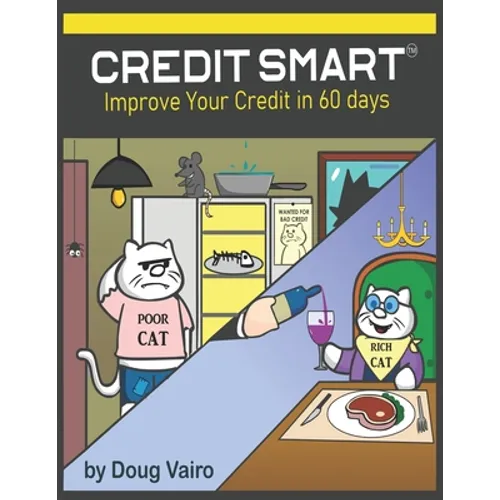 Credit Smart: Improve Your Credit in 60 Days - Paperback