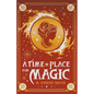 A Time and Place for Magic - Paperback