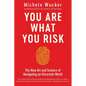 You Are What You Risk - Paperback