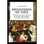 Ministerio de vida: Orientaciones para ministros de la Eucaristía y agentes de Pastoral de la Salud - Paperback
