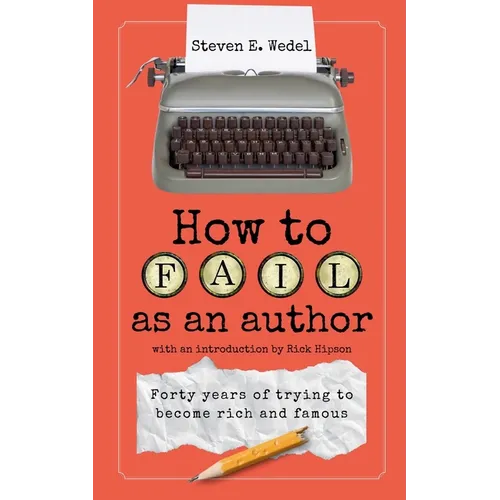 How to Fail as an Author - Paperback