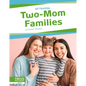 Two-Mom Families - Library Binding