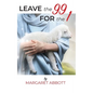 Leave the 99 for the 1 - Paperback
