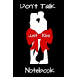 Don't Talk Just Kiss: Notebook - Paperback