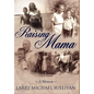 Raising Mama: A Memoir - Hardcover