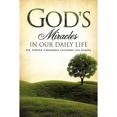 God's Miracles in Our Daily Life - Paperback