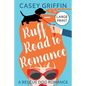 Ruff Road to Romance: A Romantic Comedy with Mystery and Dogs - Paperback
