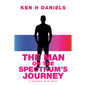 The Man on the Spectrum's Journey: Finding His Way - Paperback