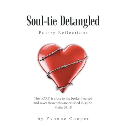 Soul-Tie Detangled: Poetry Reflections - Paperback