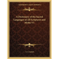 A Dictionary of the Sacred Languages of All Scriptures and Myths V1 - Paperback