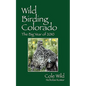 Wild Birding Colorado: The Big Year of 2010 - Paperback