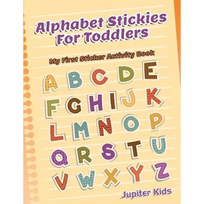Alphabet Stickies For Toddlers: My First Sticker Activity Book - Paperback