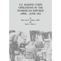 U.S. Marine Corps Operations in the Dominican Republic, April - June 1965 - Paperback
