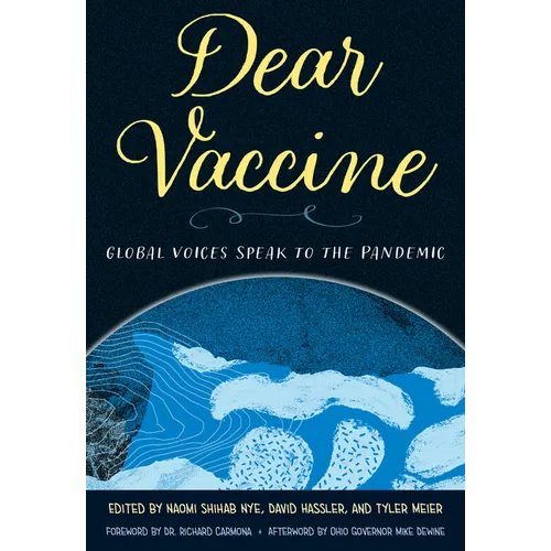 Dear Vaccine: Global Voices Speak to the Pandemic - Paperback