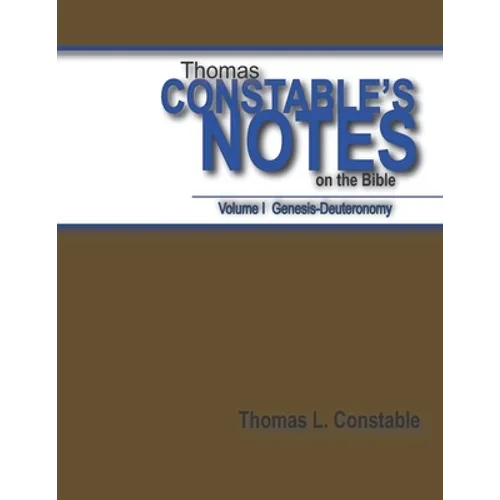 Thomas Constable Notes on the Bible Vol. 1 - Paperback
