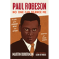 Paul Robeson: No One Can Silence Me: The Life of the Legendary Artist and Activist (Adapted for Young Adults) - Hardcover