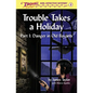 Trouble Takes a Holiday - Paperback