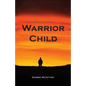 Warrior Child - Paperback
