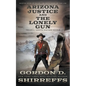 Arizona Justice and The Lonely Gun: Two Full Length Western Novels - Paperback