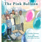 The Pink Balloon - Hardcover